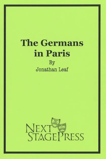 THE GERMANS IN PARIS by Jonathan Leaf